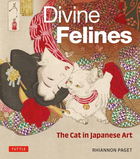 Cover: 9784805317334 | Divine Felines: The Cat in Japanese Art | With Over 200 Illustrations