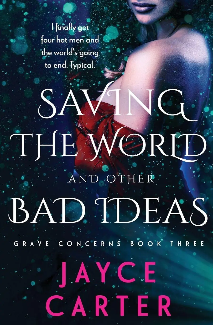 Cover: 9781839437434 | Saving the World and Other Bad Ideas | Jayce Carter | Taschenbuch