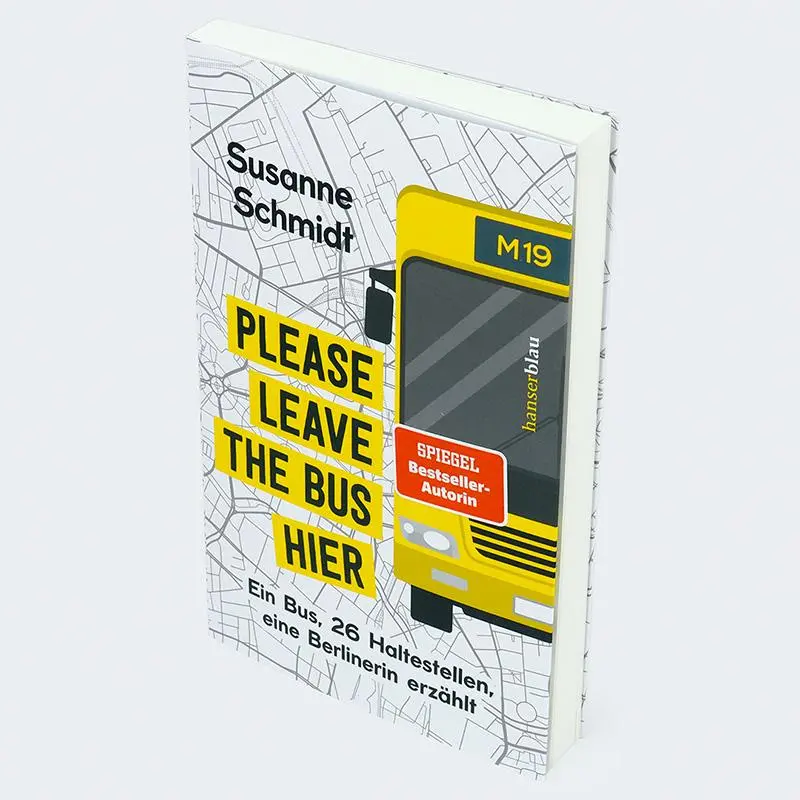 Bild: 9783446277434 | Please leave the bus hier | Susanne Schmidt | Taschenbuch | 224 S.