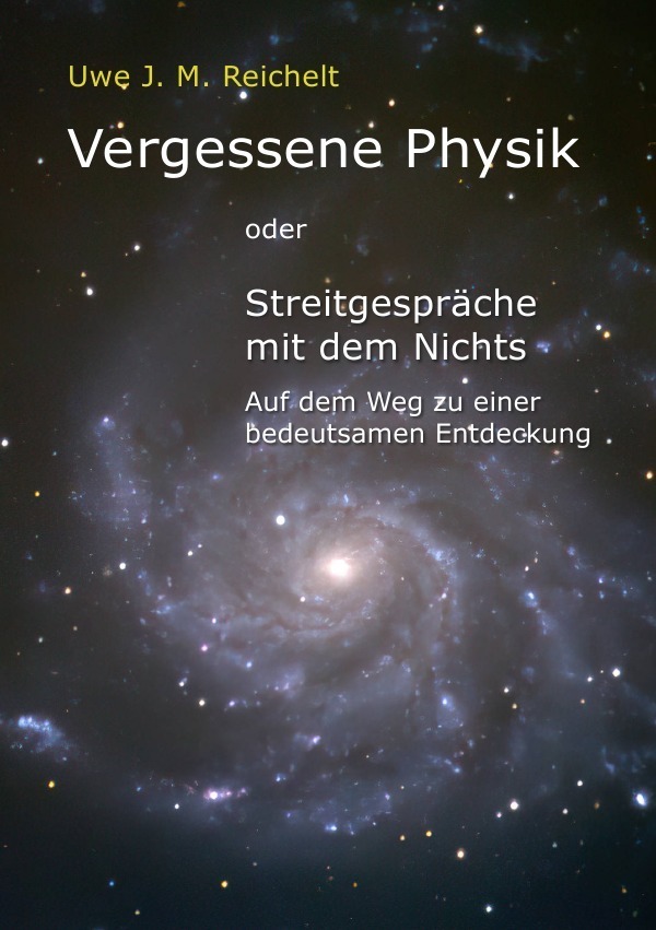 Cover: 9783757517434 | Vergessene Physik | Uwe J.M. Reichelt | Taschenbuch | 116 S. | Deutsch