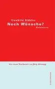 Cover: 9783908777434 | Noch Wünsche? | Kolumnen | Gundhild Kübler | Buch | 192 S. | Deutsch