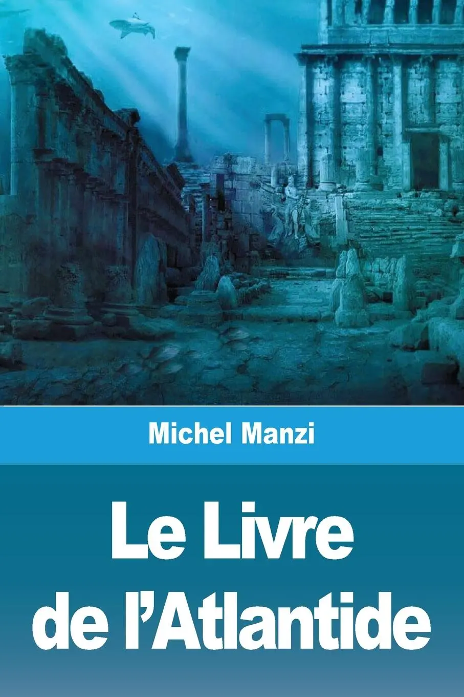 Cover: 9783967877434 | Le Livre de l'Atlantide | Michel Manzi | Taschenbuch | Französisch