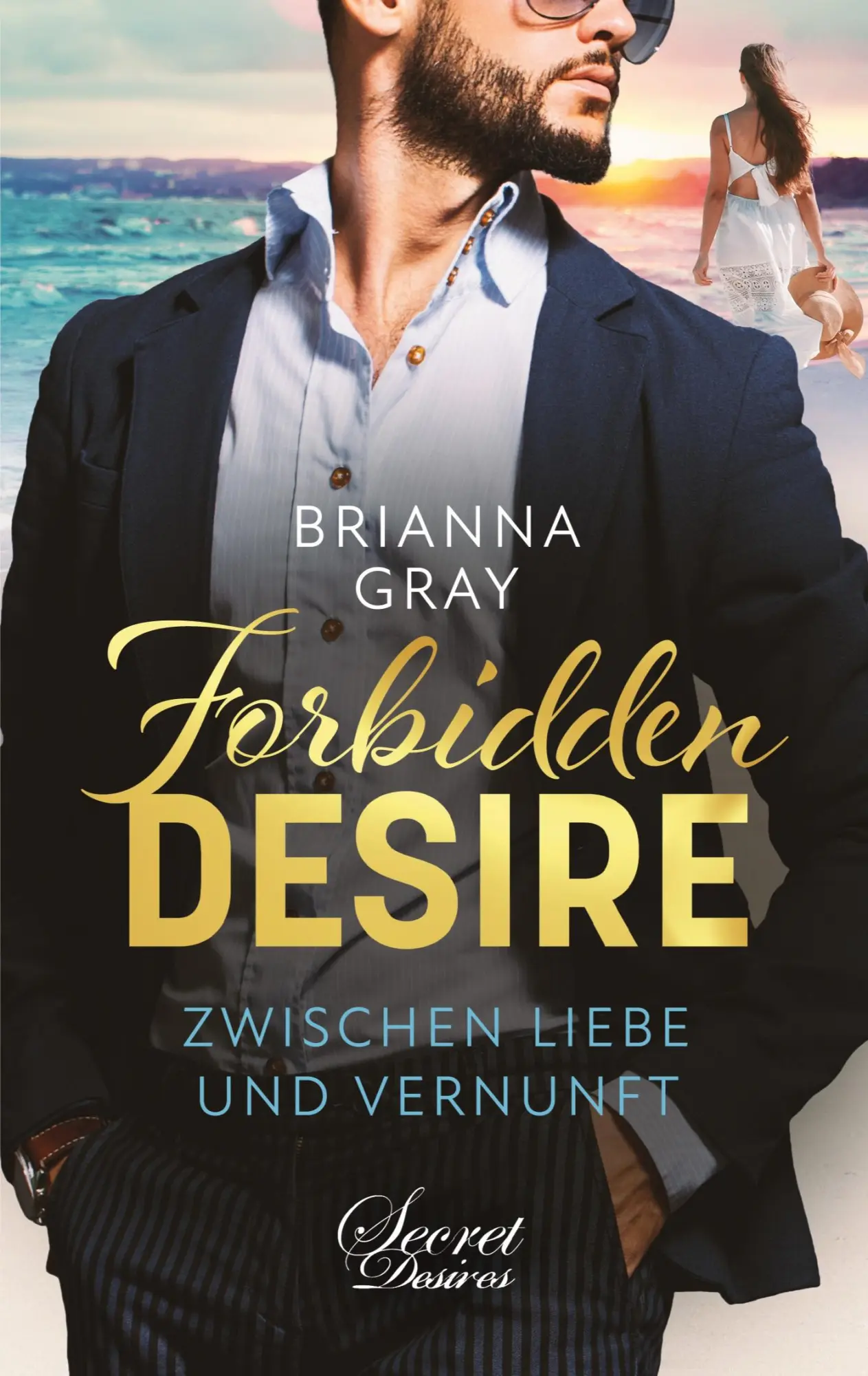 Cover: 9783968177434 | Forbidden Desire | Zwischen Liebe und Vernunft | Brianna Gray | Buch