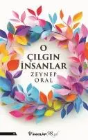 Cover: 9789751047434 | O Cilgin Insanlar | Zeynep Oral | Taschenbuch | Türkisch | 2024