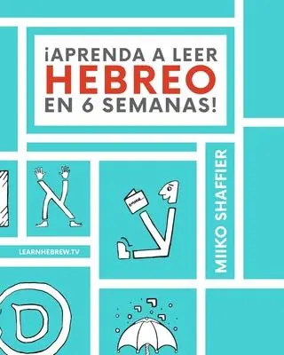 Cover: 9780997867534 | ¡Aprenda a Leer Hebreo en 6 Semanas! | Miiko Shaffier | Taschenbuch
