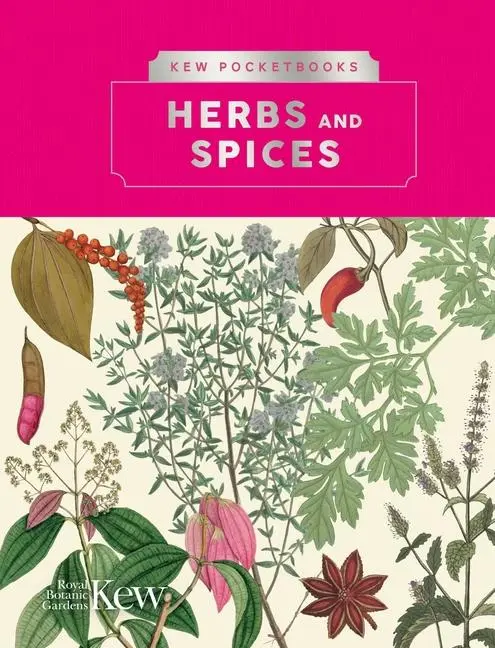 Cover: 9781842467534 | Kew Pocketbooks: Herbs and Spices | Royal Botanic Gardens Kew | Buch