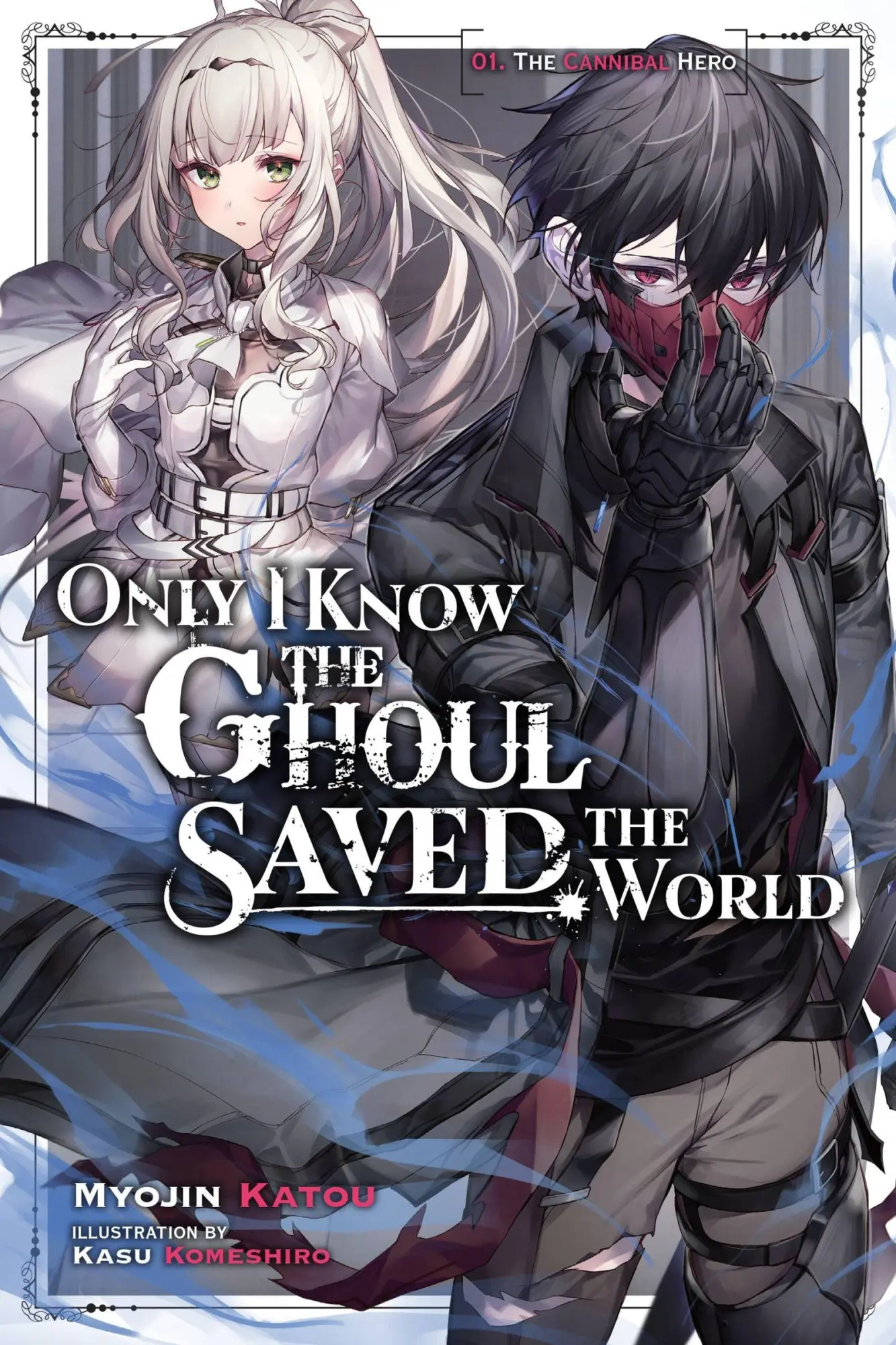 Yen Press Only I Know The Ghoul Saved The World, Vol. 1 (Light Novel)