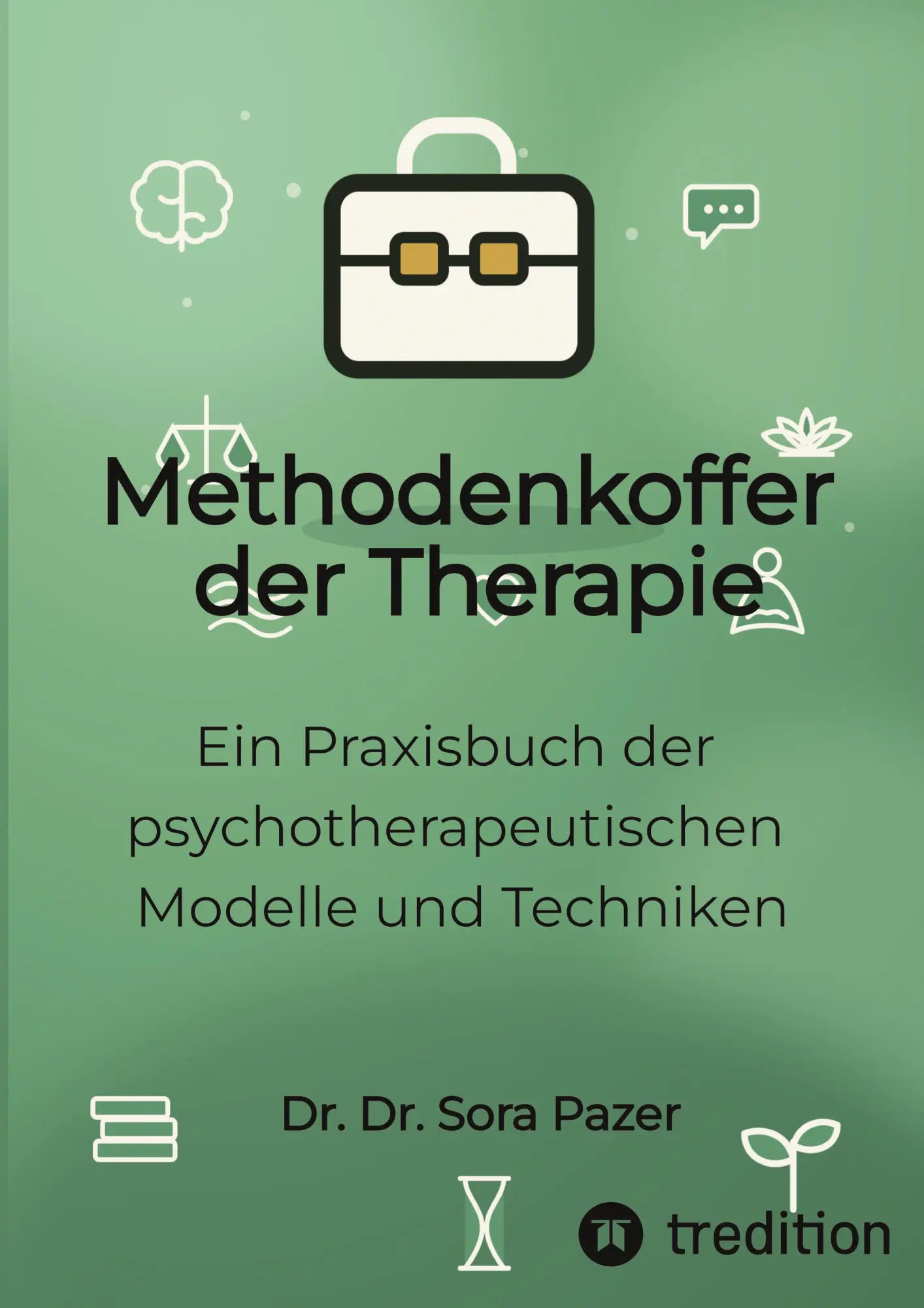 Cover: 9783384967534 | Methodenkoffer der Therapie | Sora Pazer | Taschenbuch | 132 S. | 2026