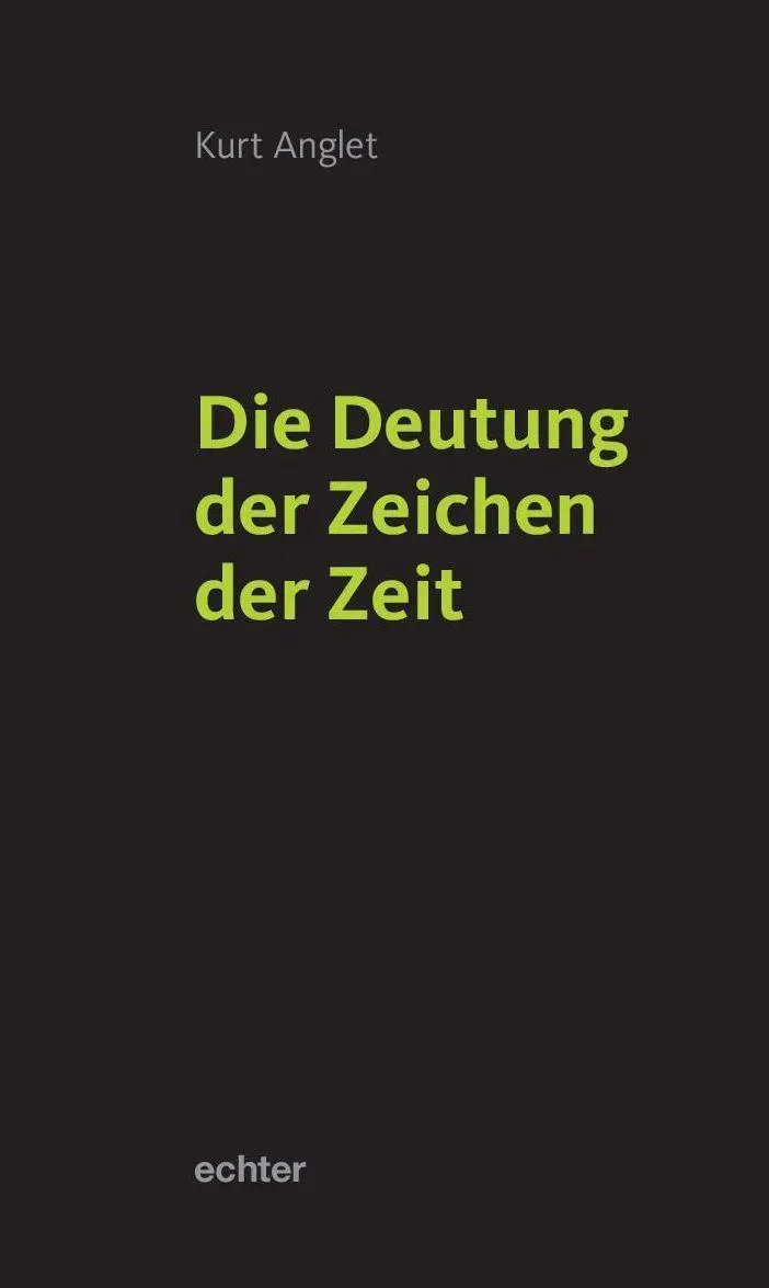 Cover: 9783429057534 | Die Deutung der Zeichen der Zeit | Kurt Anglet | Buch | 112 S. | 2022