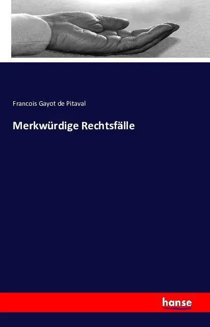 Cover: 9783741117534 | Merkwürdige Rechtsfälle | Francois Gayot de Pitaval | Taschenbuch