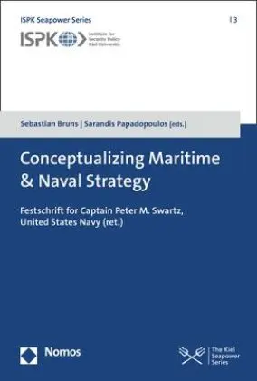 Cover: 9783848757534 | Conceptualizing Maritime &amp; Naval Strategy | Sebastian Bruns | Buch