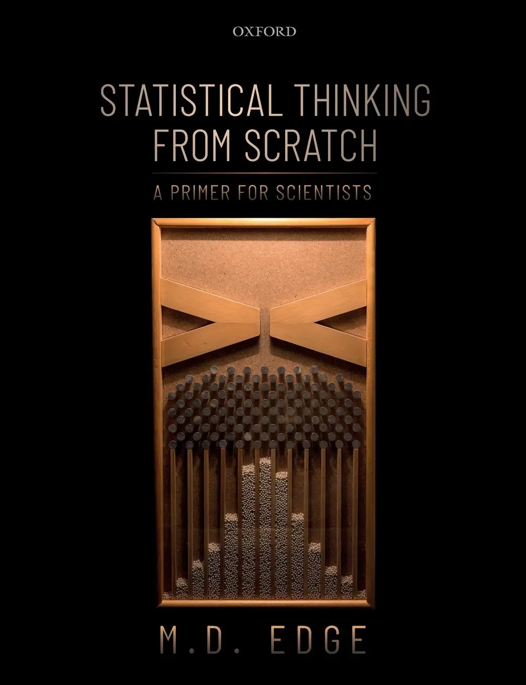 Cover: 9780198827634 | Statistical Thinking from Scratch | A Primer for Scientists | Edge