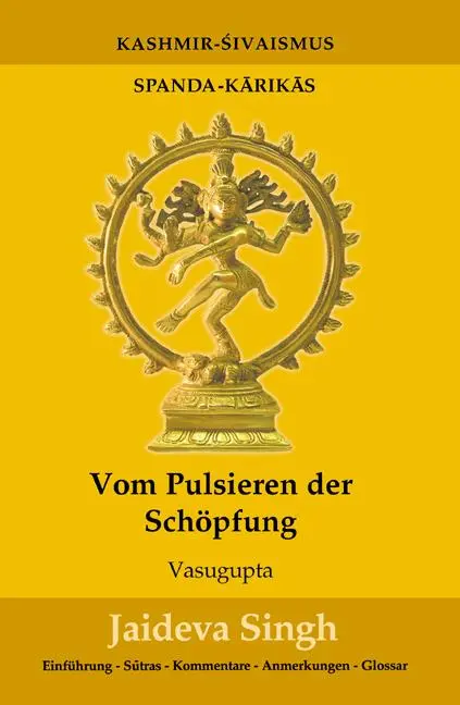 Cover: 9783935937634 | Vom Pulsieren der Schöpfung | Spanda-Karikas | Jaideva Singh | Buch