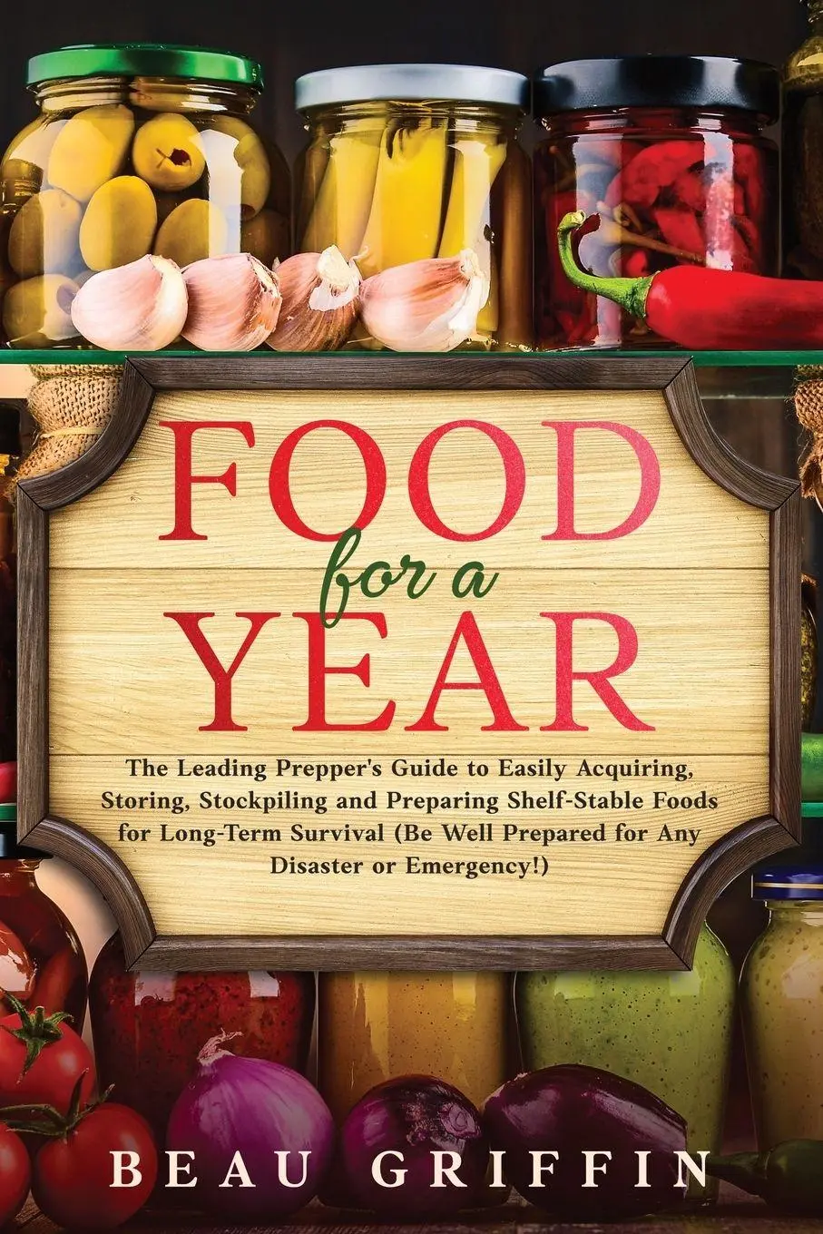 Cover: 9789659297634 | Food for a Year | Beau Griffin | Taschenbuch | Kartoniert / Broschiert