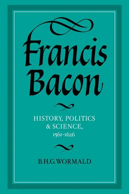 Cover: 9780521307734 | Francis Bacon | History, Politics and Science, 1561 1626 | Buch | 2003