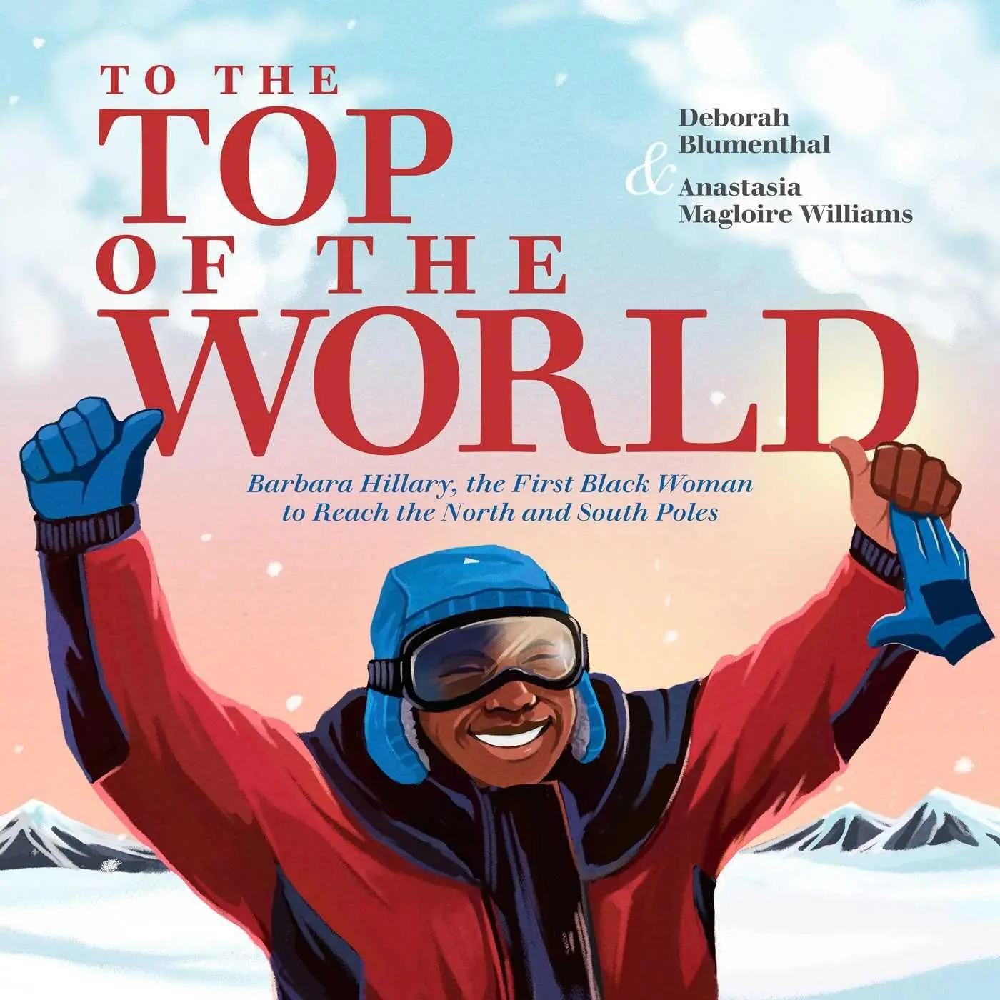 Cover: 9781665927734 | To the Top of the World | Deborah Blumenthal | Buch | Englisch | 2025