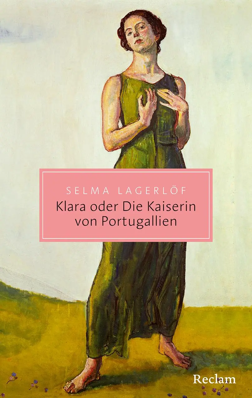 Cover: 9783150207734 | Klara oder Die Kaiserin von Portugallien | Selma Lagerlöf | Buch