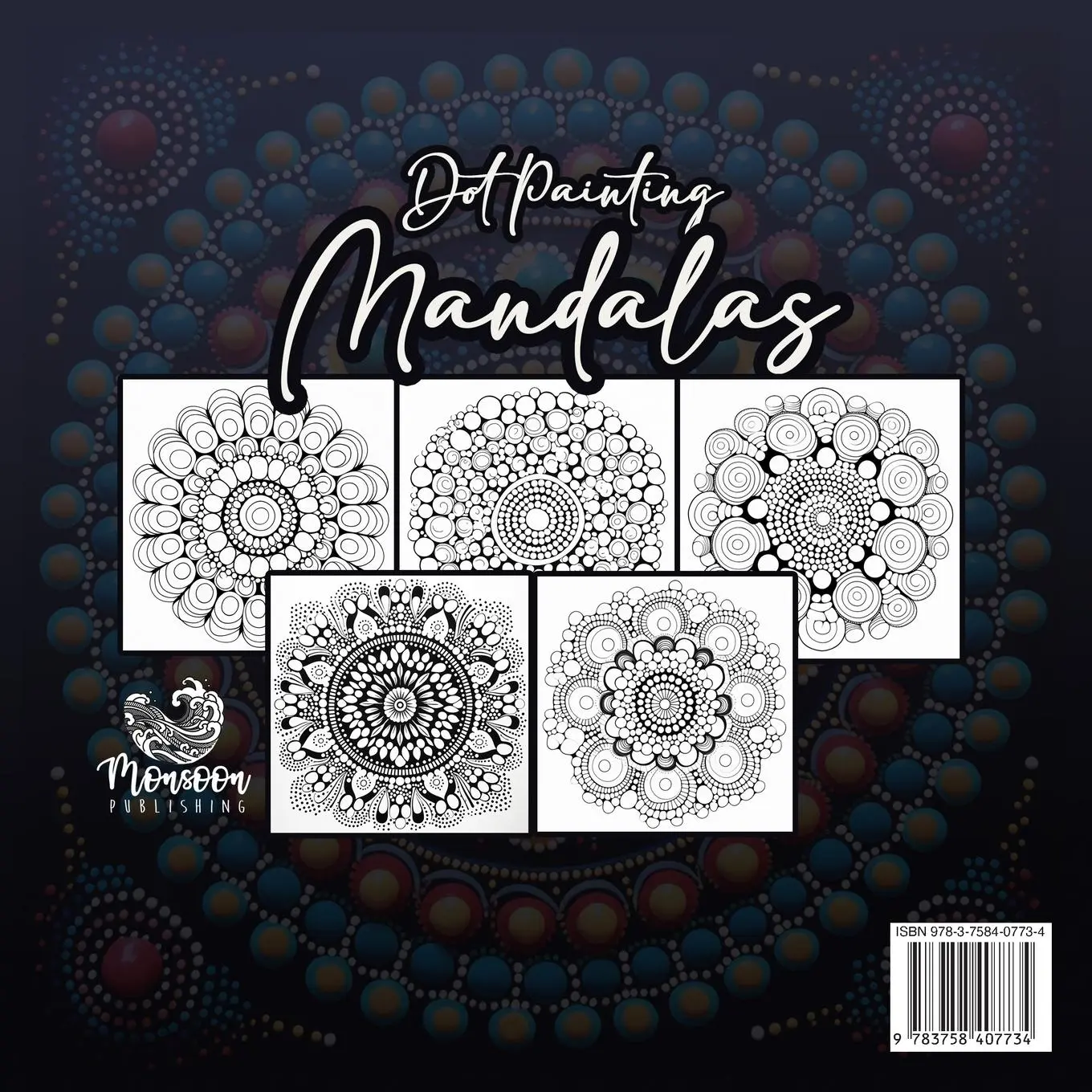Rückseite: 9783758407734 | Dot Painting Mandala Coloring Book for Adults | Monsoon Publishing