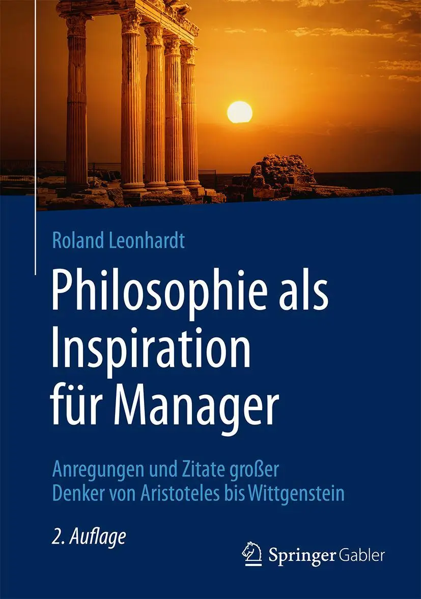 Cover: 9783834947734 | Philosophie als Inspiration für Manager | Roland Leonhardt | Buch | xi