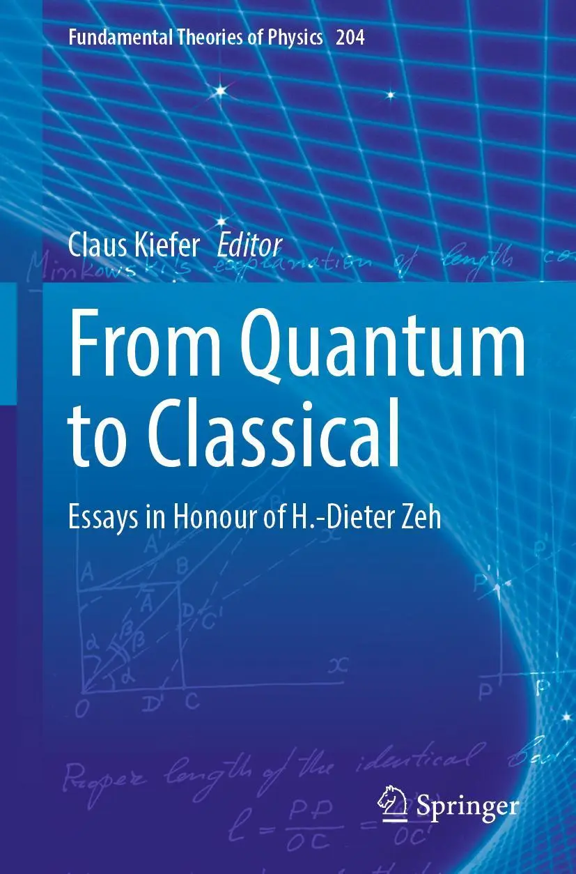 Cover: 9783030887834 | From Quantum to Classical | Essays in Honour of H.-Dieter Zeh | Kiefer