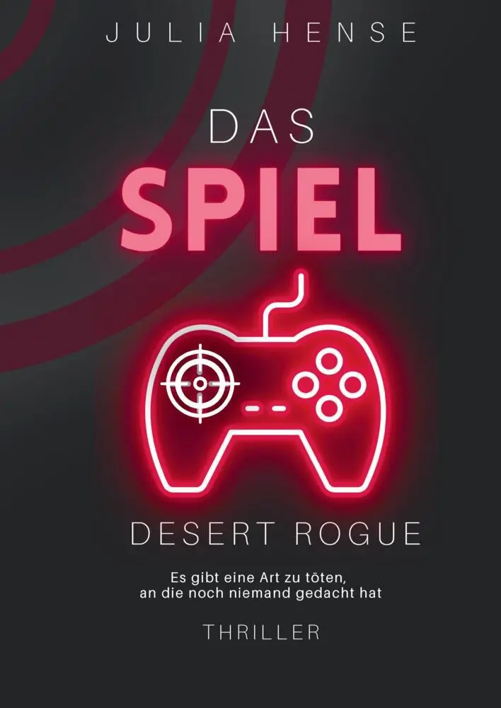 Cover: 9783347857834 | Das Spiel - Desert Rogue | Agenten-Thriller | Julia Hense | Buch