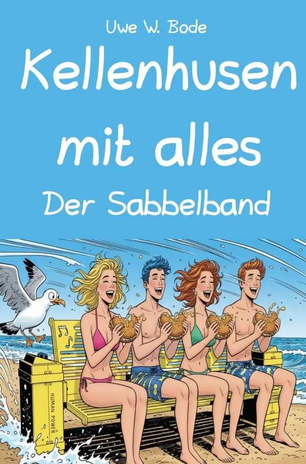 Cover: 9783565037834 | Kellenhusen mit alles | Der Sabbelband. DE | Uwe W. Bode | Taschenbuch