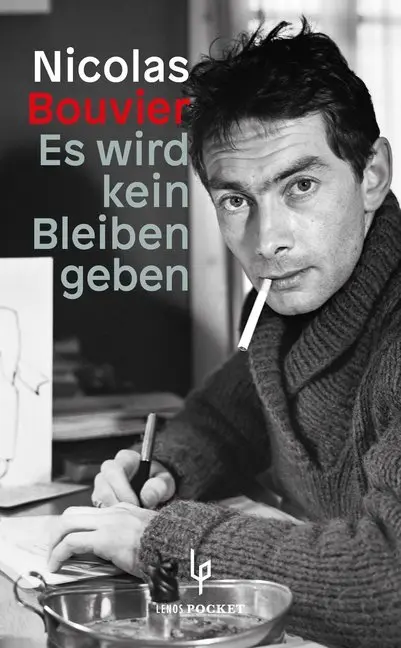 Cover: 9783857877834 | Es wird kein Bleiben geben | Nicolas Bouvier | Taschenbuch | 208 S.