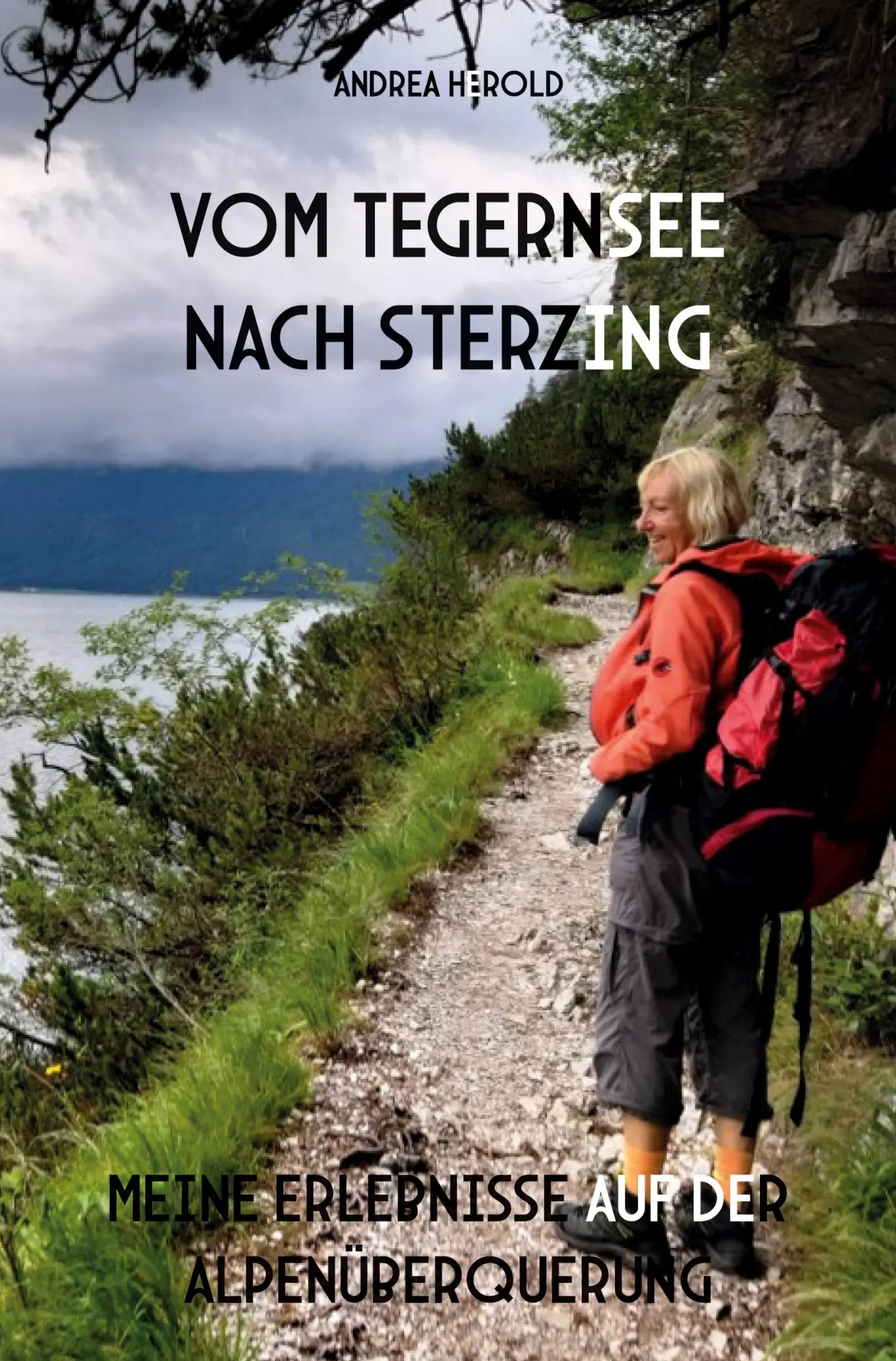 Cover: 9783985277834 | Vom Tegernsee nach Sterzing | Andrea Herold | Taschenbuch | 68 S.