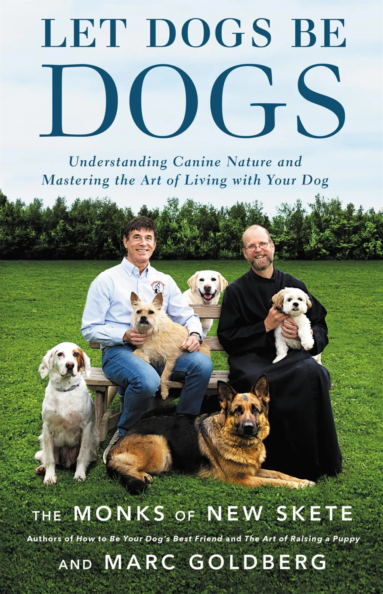 Cover: 9780316387934 | Let Dogs Be Dogs | Monks of New Skete (u. a.) | Buch | Englisch | 2017