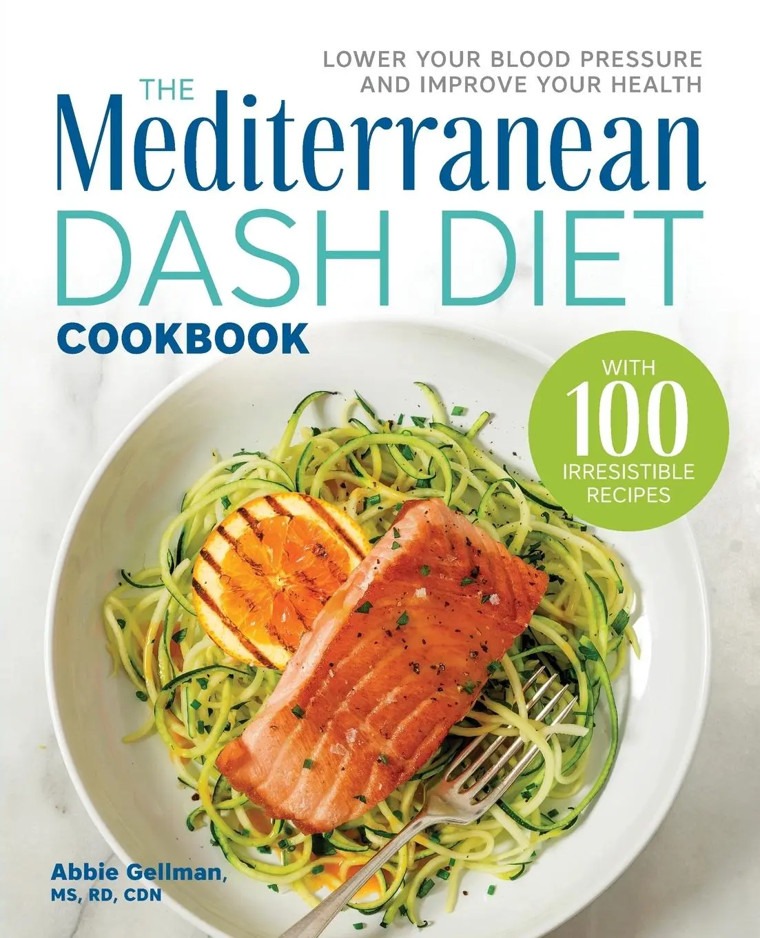 Cover: 9781641527934 | The Mediterranean DASH Diet Cookbook | Abbie Gellman | Taschenbuch