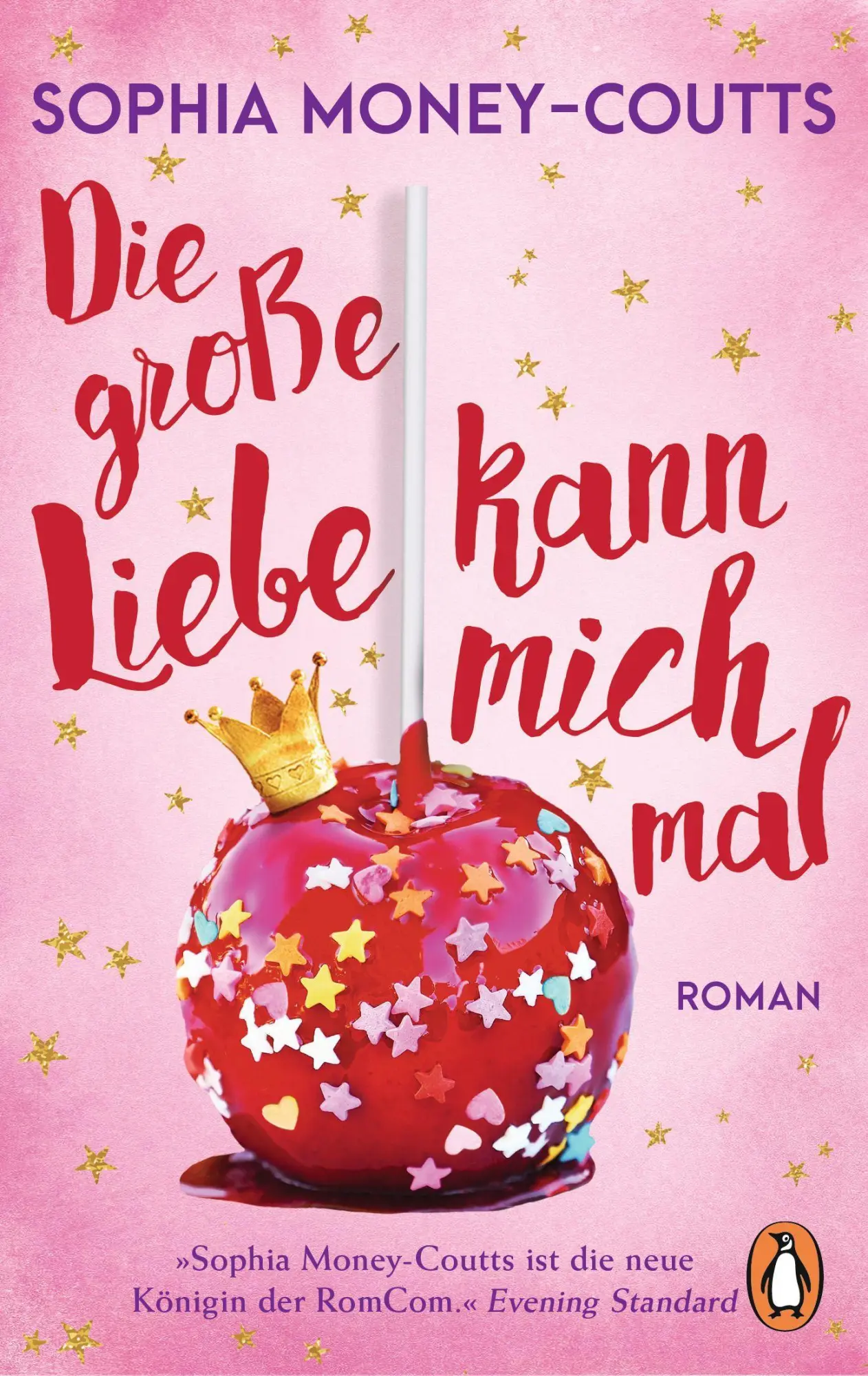 Cover: 9783328107934 | Die große Liebe kann mich mal | Sophia Money-Coutts | Taschenbuch