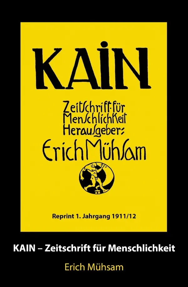 Cover: 9783752997934 | Kain 1. Jahrgang | Zeitschrift für Menschlichkeit | Erich Mühsam