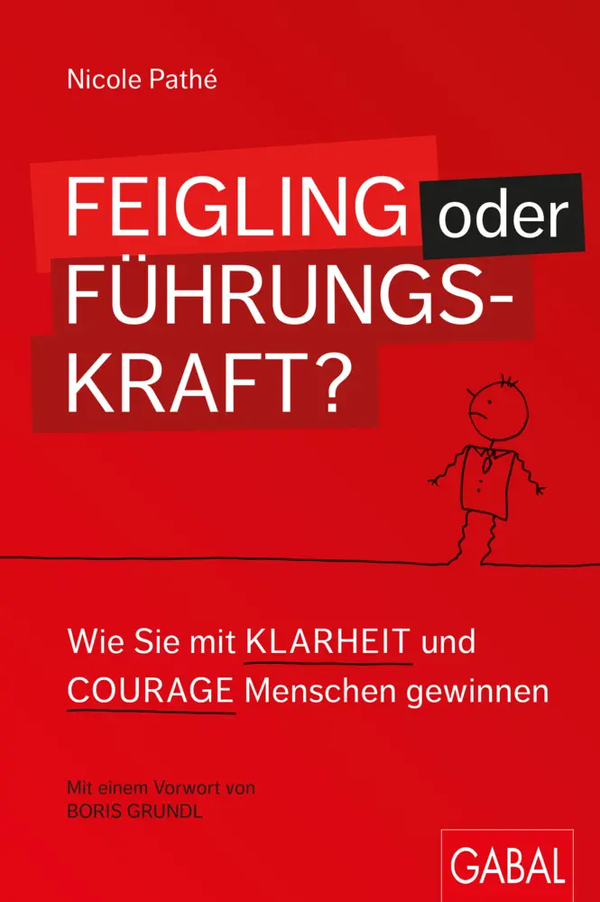 Cover: 9783869367934 | Feigling oder Führungskraft? | Nicole Pathé | Buch | Mit Lesebändchen
