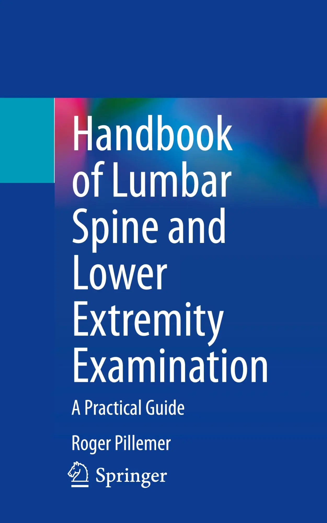 Cover: 9783031378034 | Handbook of Lumbar Spine and Lower Extremity Examination | Pillemer