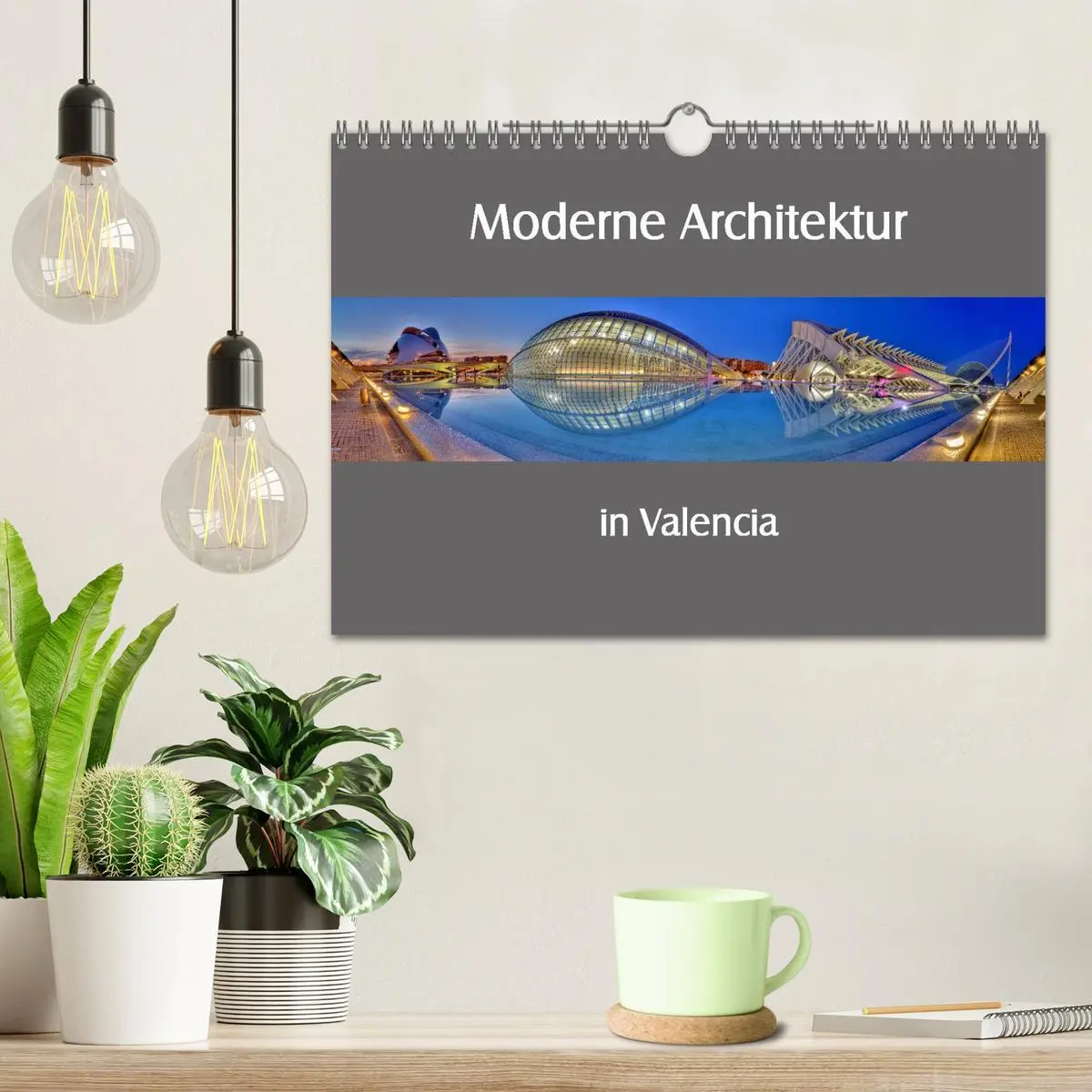 Bild: 9783516198034 | Moderne Architektur in Valencia (Wandkalender 2026 DIN A4 quer),...