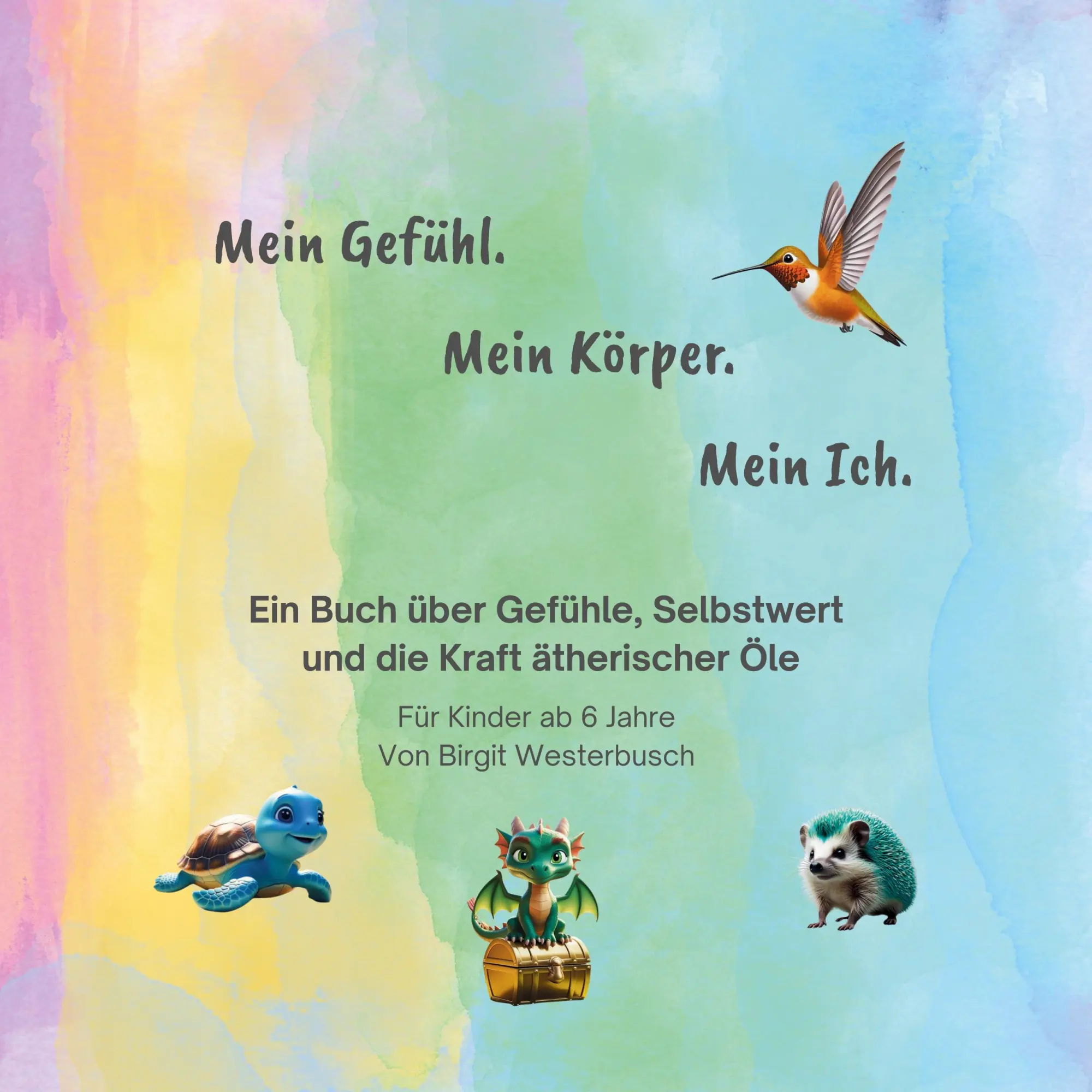 Cover: 9783695158034 | Mein Gefühl. Mein Körper. Mein Ich. | Birgit Westerbusch | Taschenbuch