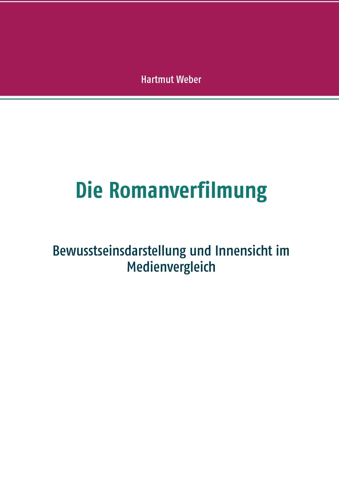 Cover: 9783741208034 | Die Romanverfilmung | Hartmut Weber | Taschenbuch | 196 S. | Deutsch