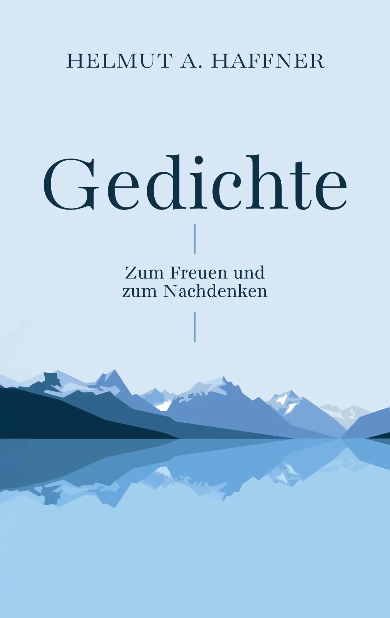 Cover: 9783769338034 | Gedichte - Zum Freuen und zum Nachdenken | Helmut A. Haffner | Buch