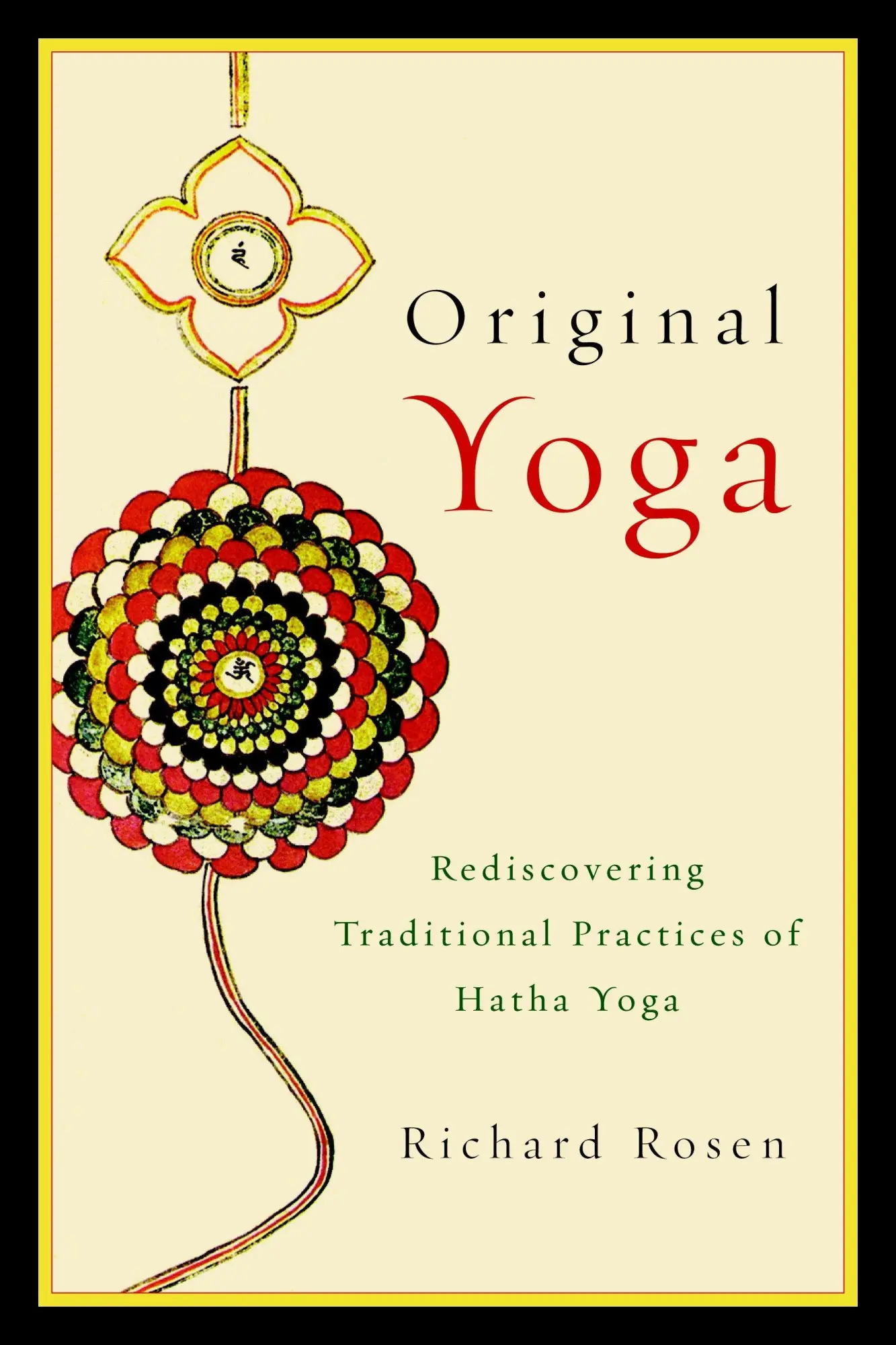 Cover: 9781590308134 | Original Yoga: Rediscovering Traditional Practices of Hatha Yoga