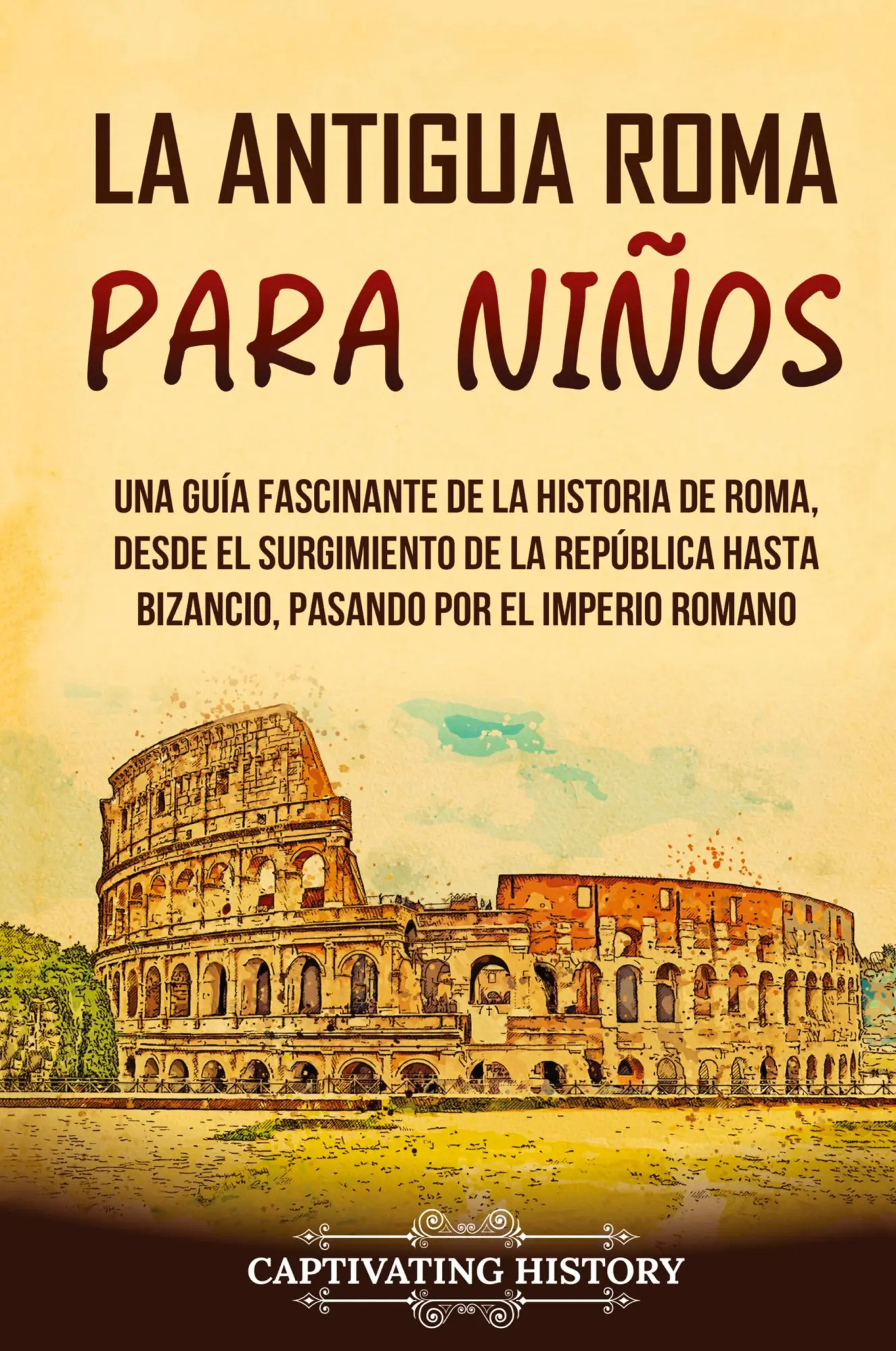 Cover: 9781637168134 | La antigua Roma para niños | Captivating History | Buch | Spanisch