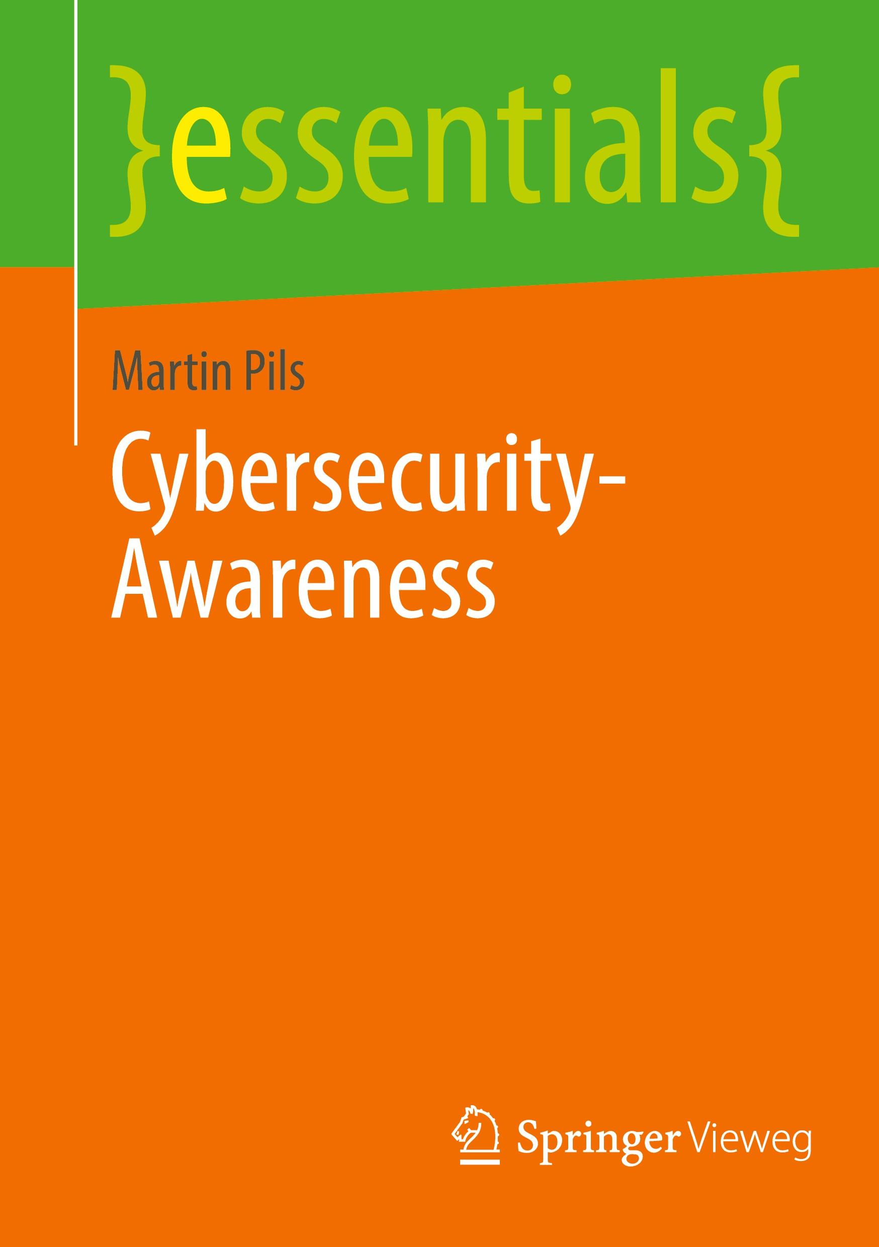 Cover: 9783658448134 | Cybersecurity-Awareness | Martin Pils | Taschenbuch | vii | Deutsch