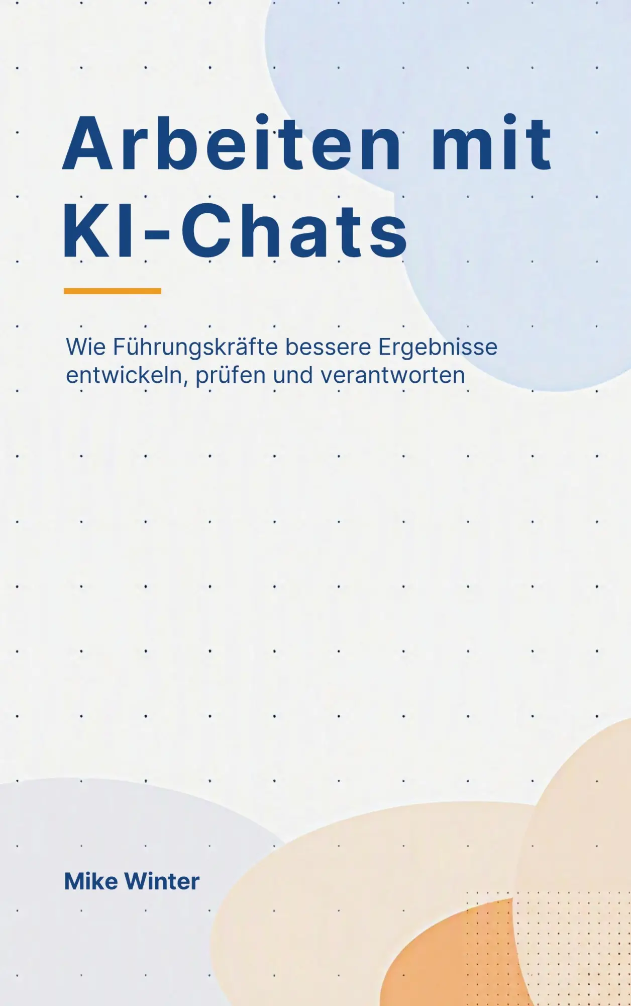 Cover: 9783696758134 | Arbeiten mit KI-Chats | Mike Winter | Taschenbuch | 200 S. | Deutsch