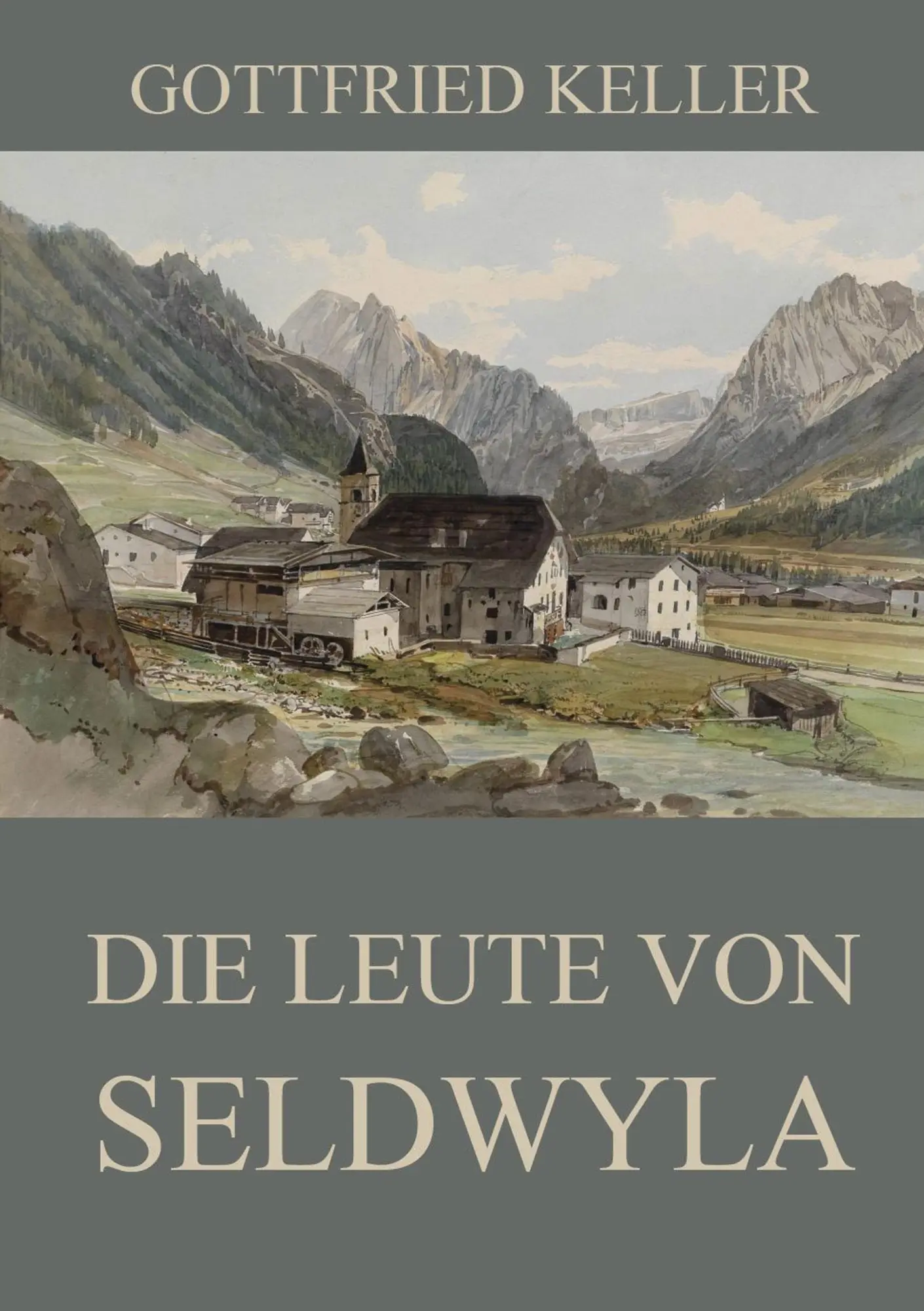 Cover: 9783849688134 | Die Leute von Seldwyla | Ausgabe mit beiden Bänden | Gottfried Keller