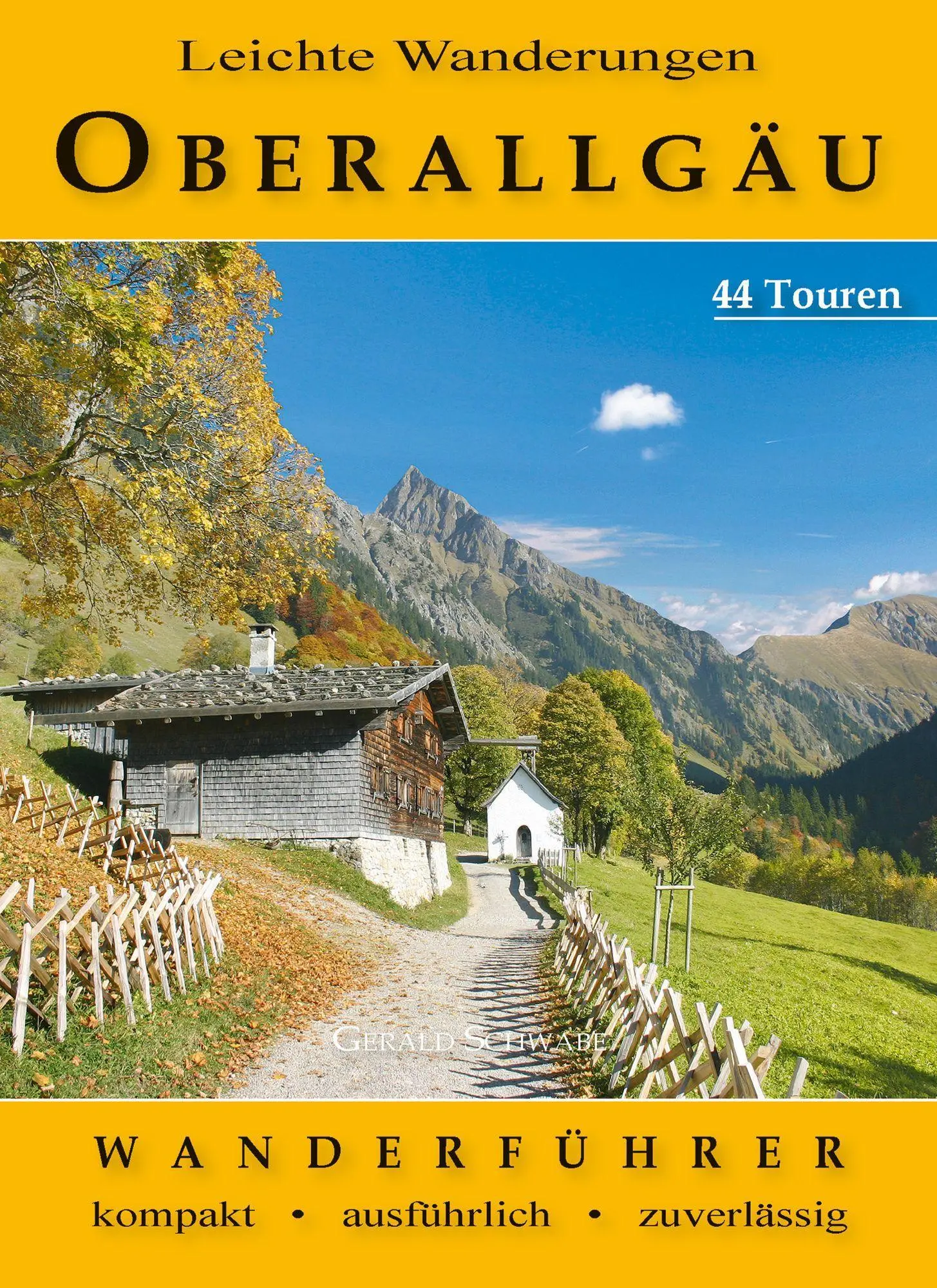 Cover: 9783949988134 | Leichte Wanderungen Oberallgäu | Gerald Schwabe | Taschenbuch | 128 S.