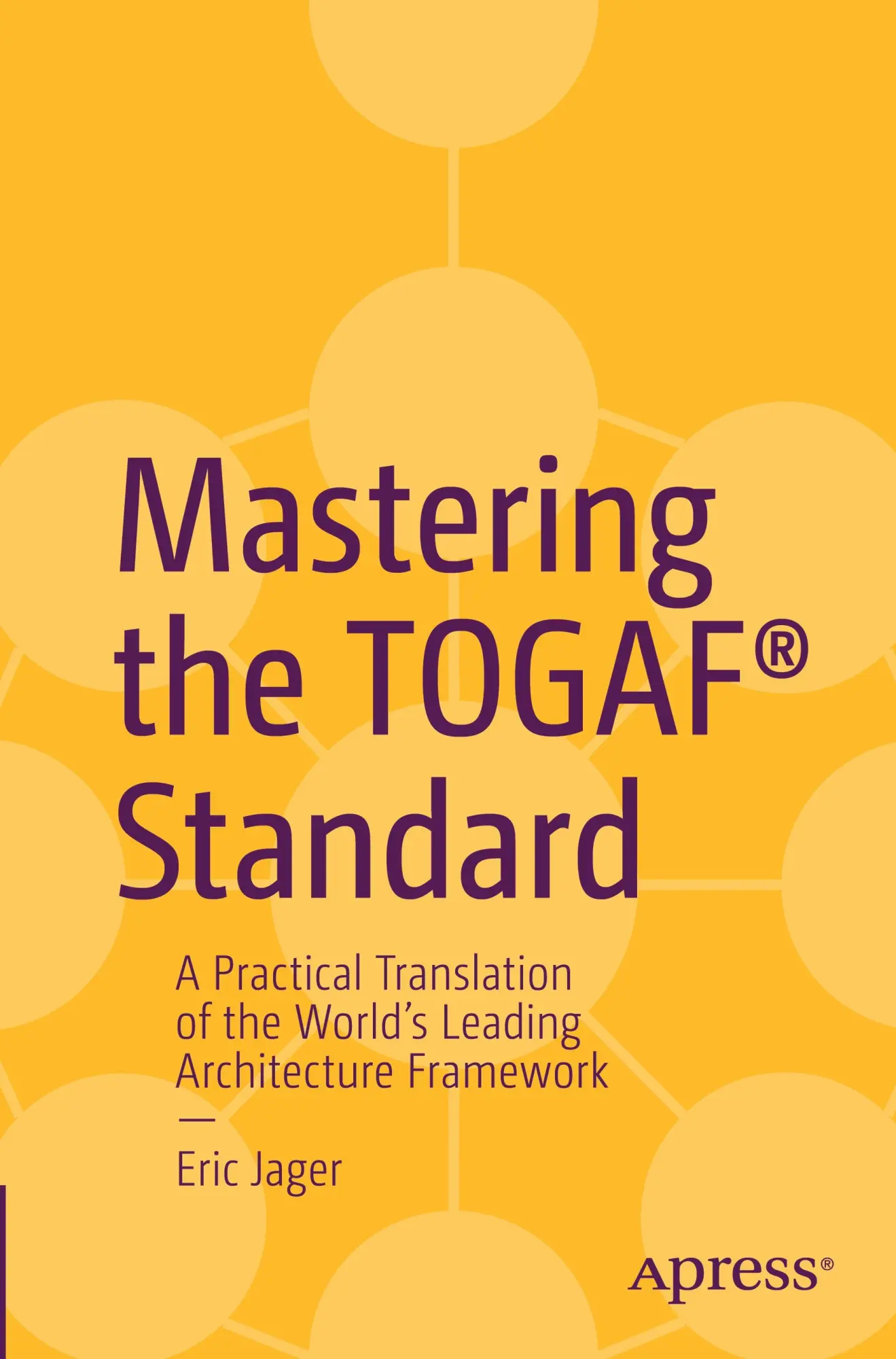 Cover: 9798868818134 | Mastering the TOGAF® Standard | Eric Jager | Taschenbuch | xvii | 2025