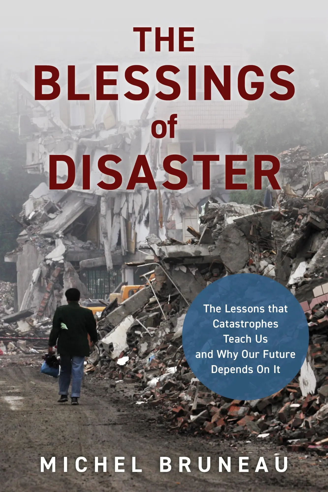Cover: 9781633888234 | The Blessings of Disaster | Michel Bruneau | Buch | Gebunden | 2022
