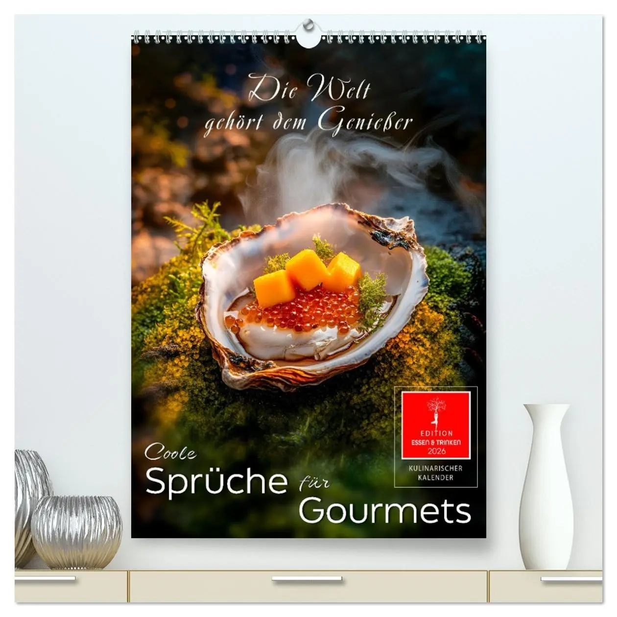Cover: 9783516248234 | Coole Sprüche für Gourmets (hochwertiger Premium Wandkalender 2026...