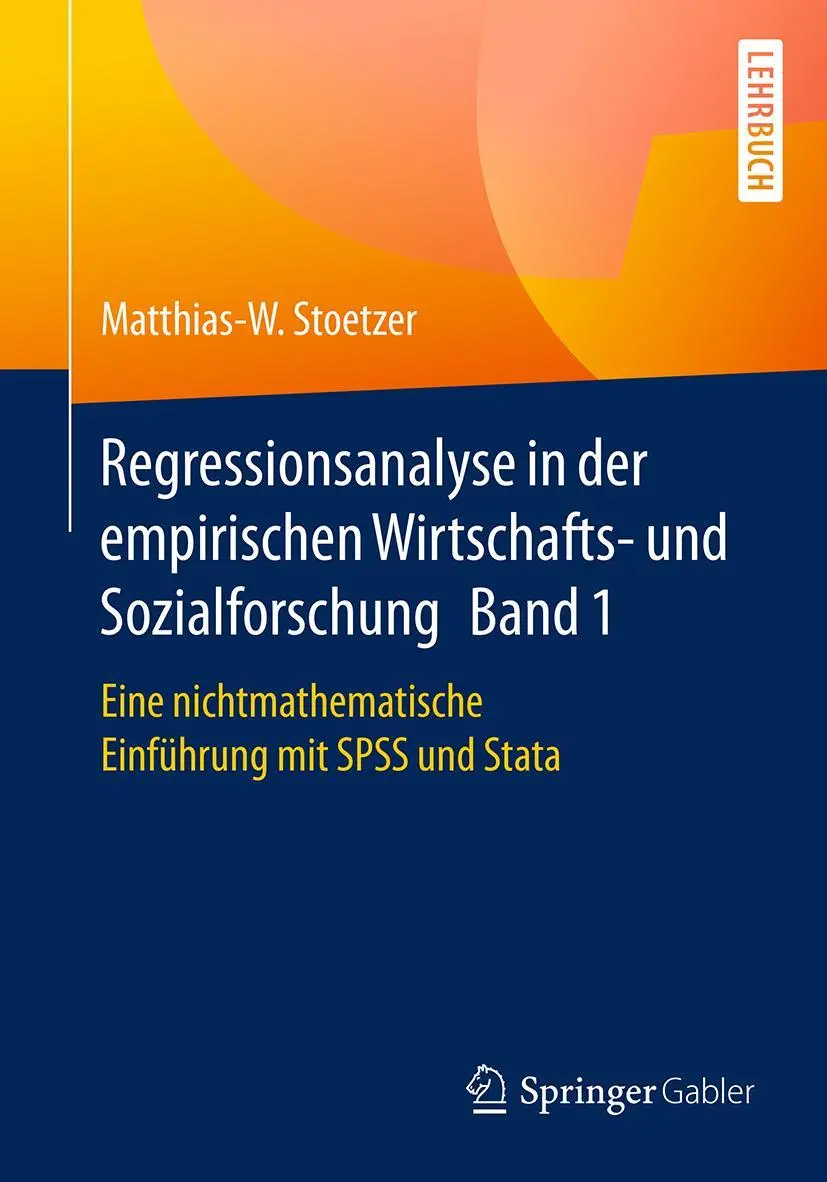 Cover: 9783662538234 | Regressionsanalyse in der empirischen Wirtschafts- und... Cover: 9783662538234 | Regressionsanalyse in der empirischen Wirtschafts- und...