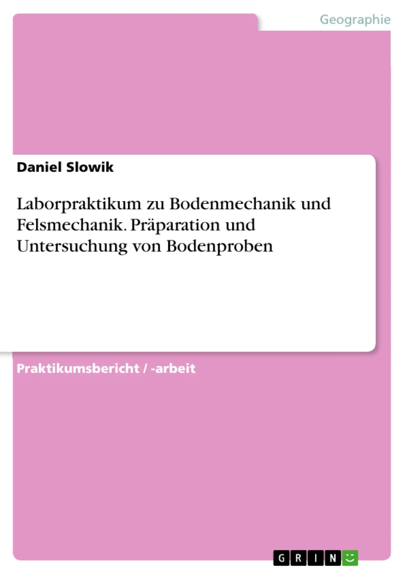 Cover: 9783668198234 | Laborpraktikum zu Bodenmechanik und Felsmechanik. Präparation und...