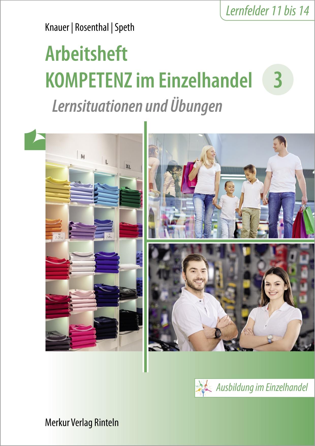 Cover: 9783812018234 | Kompetenz im Einzelhandel 3. Arbeitsheft | Lernsituationen und Übungen